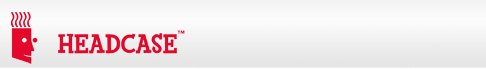 Headcase :: Getaheadcase.com [home link]